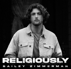 Next From Bailey Zimmerman: Religiously