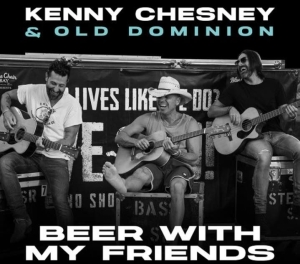 New Music From Kenny Chesney &amp; Old Dominion: Beer With My Friends