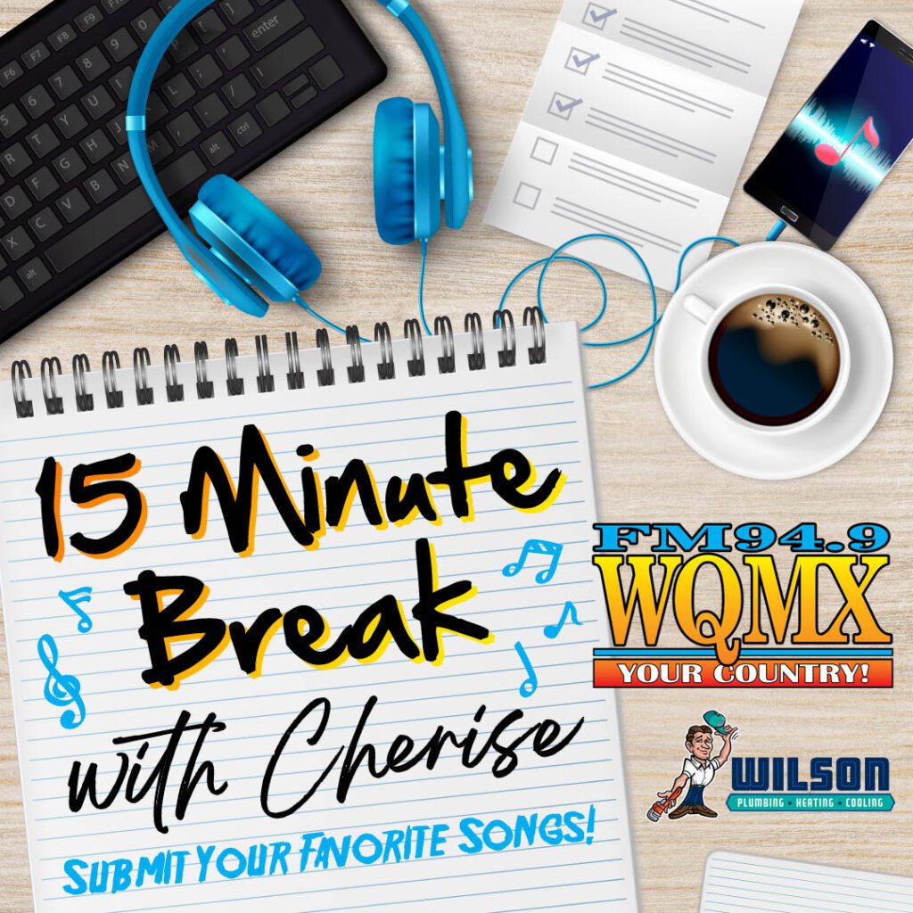 Wqmx 15minuteBreak wilson