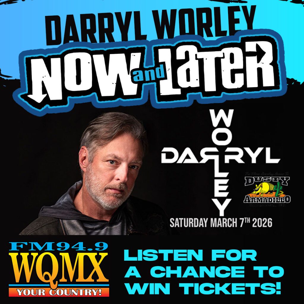 Wqmx darrylWorley now&later